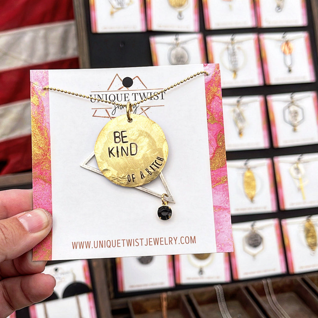 Be Kind….of a Bitch Necklace