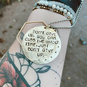 Don’t Give Up Necklace