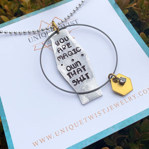 "You are Magic. Own that Shit" Hand-Stamped Necklace. Handmade jewelry by Unique Twist Jewelry.