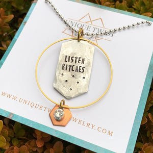 "listen bitches" Hand-Stamped necklace. Handmade jewelry by Unique Twist Jewelry.