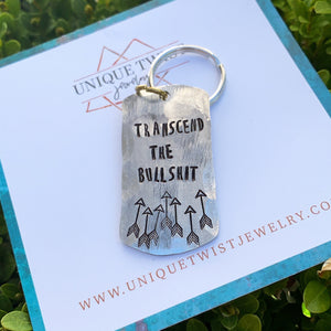 "Transcend the Bullshit" Hand-Stamped Keychain. Handmade jewelry by Unique Twist Jewelry.