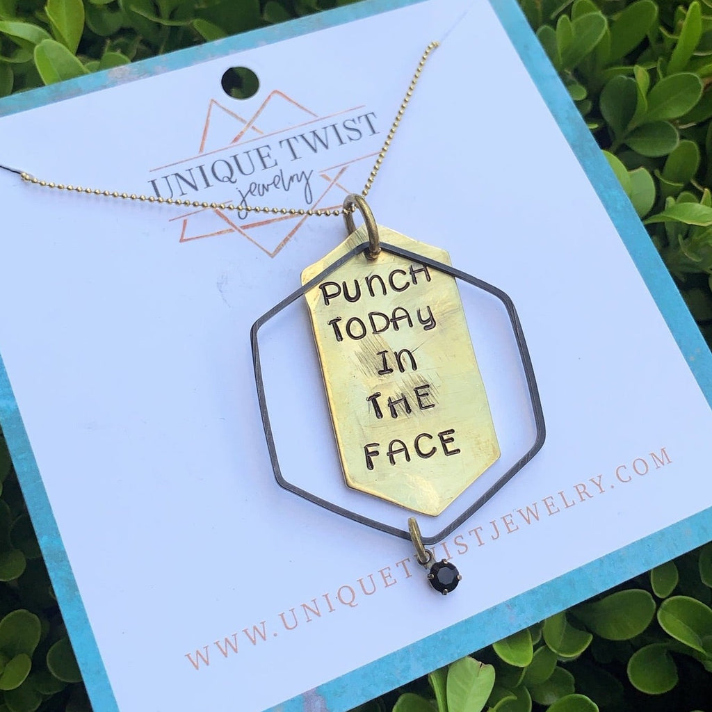 "Punch Today in the Face" Hand-Stamped Necklace. Handmade jewelry by Unique Twist Jewelry.