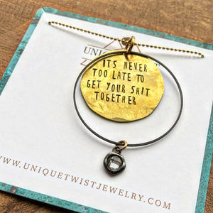 “Never Too Late” Hand Stamped Necklace