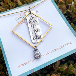 "I Love Jesus but I cuss a little" Hand-Stamped Necklace. Handmade jewelry by Unique Twist Jewelry.