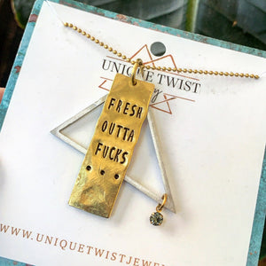 "Fresh Outta Fucks" Hand-Stamped Necklace. Handmade jewelry by Unique Twist Jewelry.