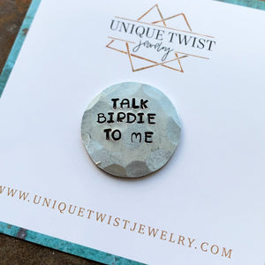 Talk Birdie to Me Golf Ball marker. Handmade by Unique Twist Jewelry