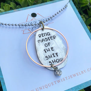 "Ringmaster of the Shitshow" Hand-Stamped Necklace. Handmade jewelry by Unique Twist Jewelry.
