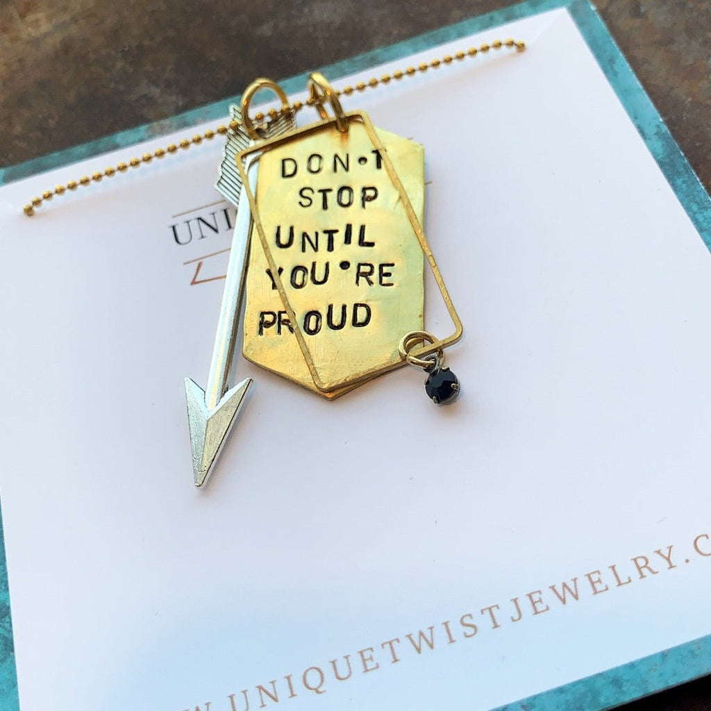 "Don't Stop Until You're Proud" Hand-Stamped Pendant Necklace