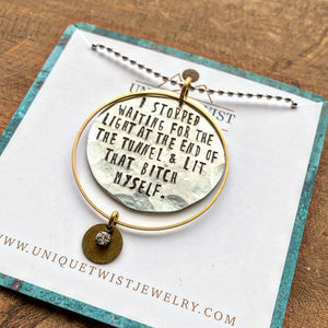 “Light That Bitch Yourself” Hand Stamped Necklace