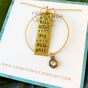 "Transcend the Bullshit" Hand-Stamped Necklace. Handmade jewelry by Unique Twist Jewelry.