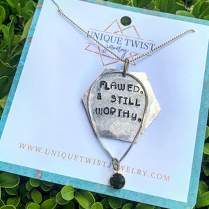 "Flawed and Still Worth" Hand-stamped necklace. Handmade jewelry by Unique Twist Jewelry.